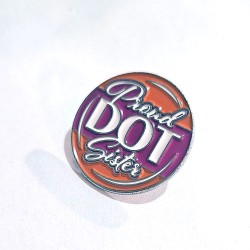 Proud Dot Sister Pin